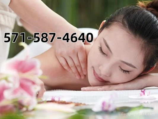 Call 571-587-4640 Best massage Good service Welcome
